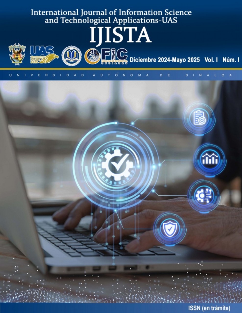 Con solo dos años de trayectoria, la revista científica IJISTA de la Facultad de Informática Culiacán de la UAS alcanza gran reconocimiento nacional