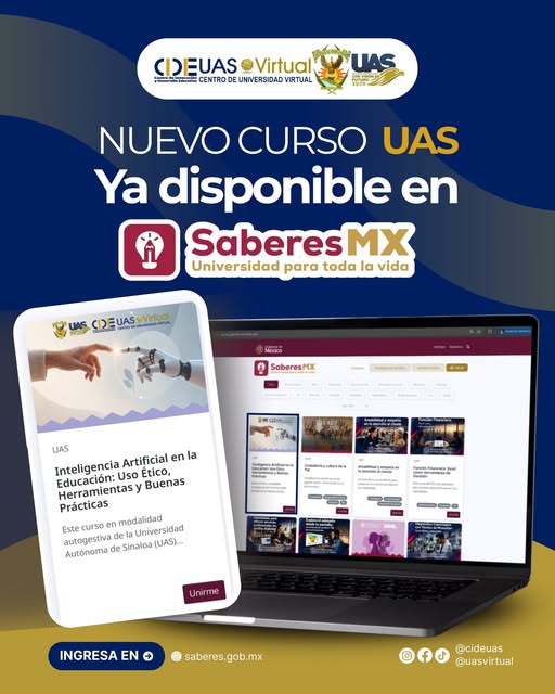 Promueve la UAS el uso ético de la tecnología en las aulas a través de su nuevo curso de Inteligencia Artificial en la plataforma federal Saberes MX